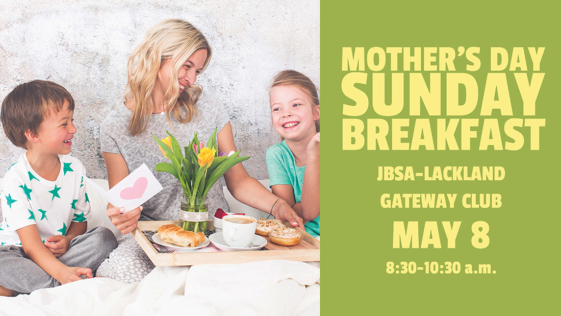 Mother’s Day Sunday Breakfast (Gateway) | Joint Base San Antonio ...